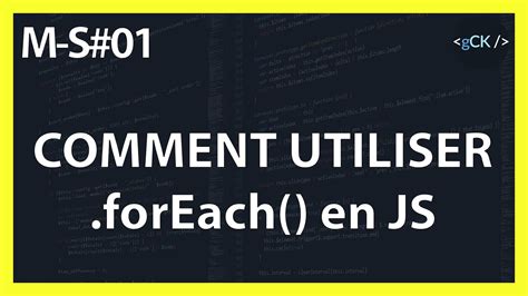 comment utiliser foreach.